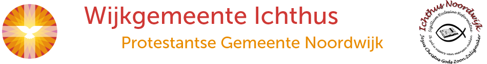 Kerkdiensten terugluisteren - Wijkgemeente Ichthus - Noordwijk